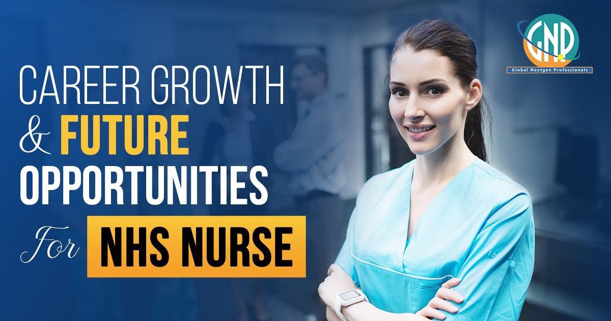 Career Growth and Future Opportunities for NHS Nurses